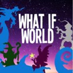 what if world podcast