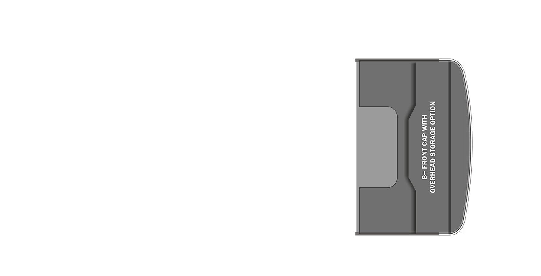 B-Plus Front Cap with Overhead Storage